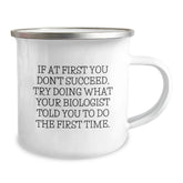 Funny Biologist Gifts from Friends, Inspirational 'If At First You Don't Succeed' Quote Camping Mug for Graduation - 12 oz Stainless Steel with Enamel Finish - Image 2